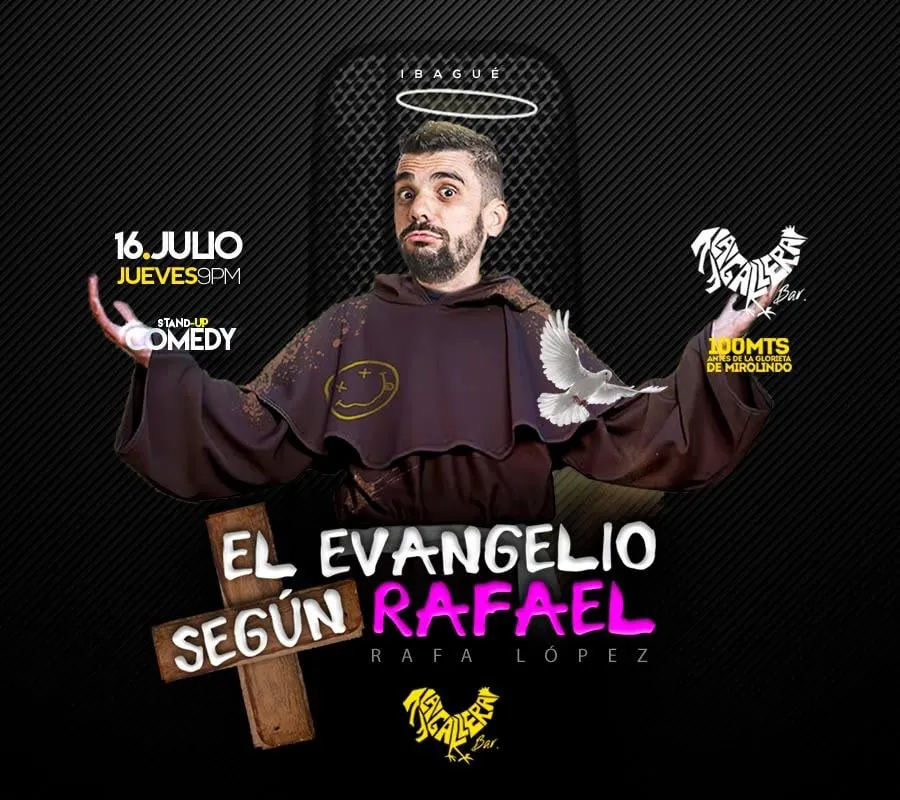 EL EVANGELIO SEGÚN RAFA - IBAGUÉ