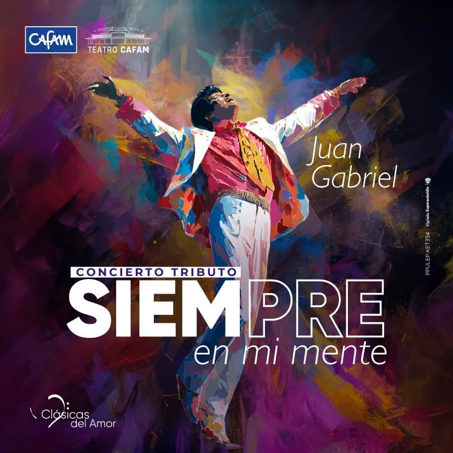 ¡SIEMPRE EN MI MENTE! - TRIBUTO A JUAN GABRIEL