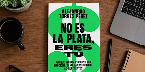Lanzamiento del libro «No es la plata, eres tú»