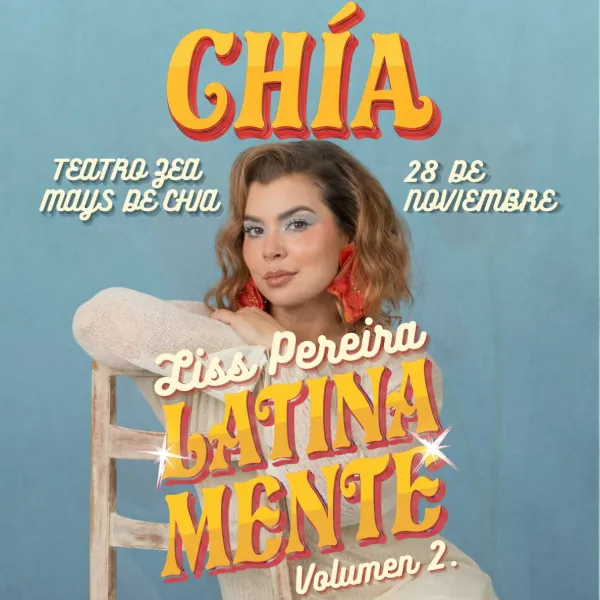 "Latinamente" Liss Pereira in Chía